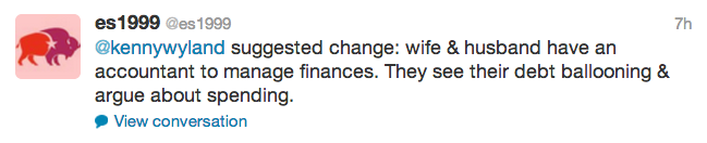 suggested change: wife & husband have an accountant to manage finances. They see their debt ballooning & argue about spending.